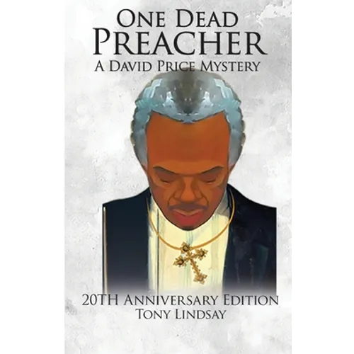 One Dead Preacher A David Price Mystery: 20th Anniversary Edition
