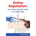 Online Reputation: Your Most Valuable Asset in a Digital Age