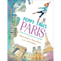 Poppy Takes Paris: A Little Girl's Adventures in the City of Light