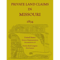 Private Land Claims in Missouri 1834