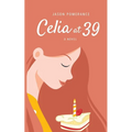 Celia at 39