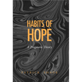 The Habits of Hope: Themes in the Fiction of Flannery O'Connor