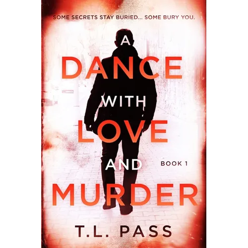A Dance with Love and Murder: Book 1