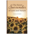 The Sweet Surrender of Love and Nature