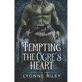Tempting the Ogre's Heart