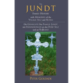 The Jundt Family History: With Memories of the Village Selz and Russia