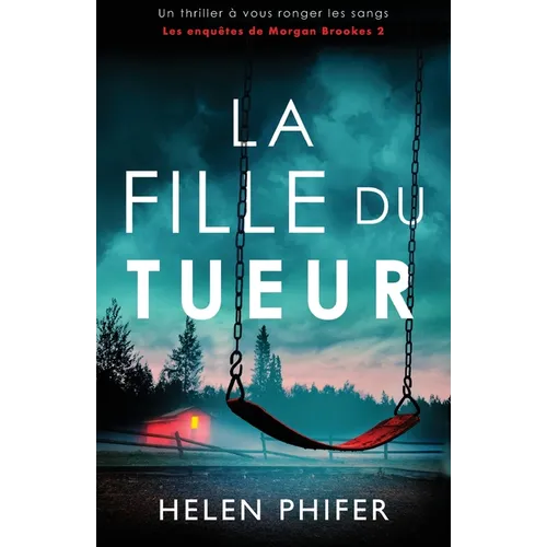 La Fille du tueur: Un thriller à vous ronger les sangs