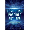 Computing Possible Futures
