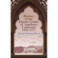 History of the Islamic Centre of Southern California 1950-1977