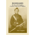 Bloodgames: The Story of the Vaughans, a Southern Family and Its Neighbors
