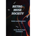 Retro Muse Society: Rebels and Romantics