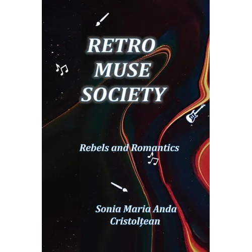 Retro Muse Society: Rebels and Romantics