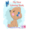 My First Coloring Book - Coloring Book For Kids