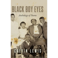Black Boy Eyes: Anthology of Poems