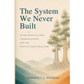 The System We Never Built