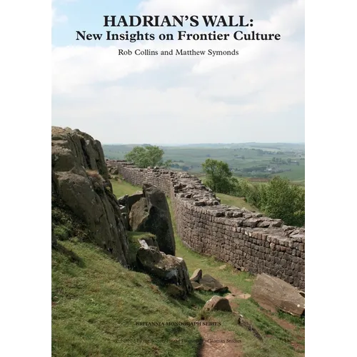 Hadrian's Wall: New Insights on Frontier Culture