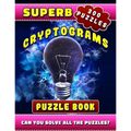 Superb Cryptograms Puzzle Book: Large Print Cryptoquip Puzzle Books for Adults with Motivational, Wisdom & Other Quotes.