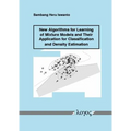 New Algorithms for Learning of Mixture Models and Their Application for Classification and Density Estimation