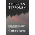 American Terrorism: A Brief Legal History of the Lynching of Black Folk in the United States