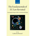The Fundamentals of Eu Law Revisited: Assessing the Impact of the Constitutional Debate