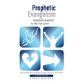 Prophetic Evangelism: kingdom exploits in the risk zone