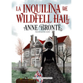 La Inquilina de Wildfell Hall