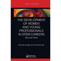 The Development of Women and Young Professionals in Stem Careers: Tips and Tricks