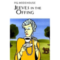 Jeeves in the Offing: A Jeeves & Wooster Novel