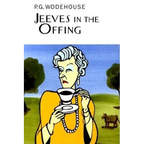 Jeeves in the Offing: A Jeeves & Wooster Novel