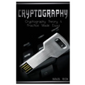 Cryptography: Cryptography Theory & Practice Made Easy!