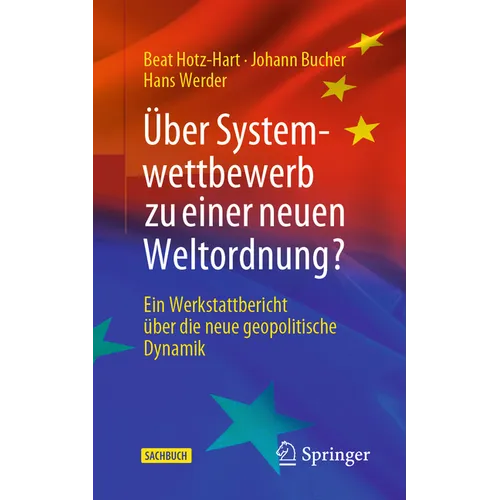 Über Systemwettbewerb Zu Einer Neuen Weltordnung?: Ein Werkstattbericht Über Die Neue Geopolitische Dynamik