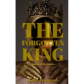 The Forgotten King