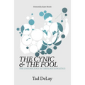 The Cynic and the Fool: The Unconscious in Theology & Politics