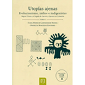 Utopías ajenas Tomo I