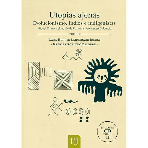 Utopías ajenas Tomo I