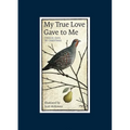 My True Love Gave to Me: Twelve Days of Christmas