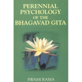 Perennial Psychology of the Bhagavad-Gita
