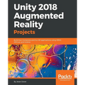 Unity 2018 Augmented Reality Projects: Build four immersive and fun AR applications using ARKit, ARCore, and Vuforia