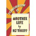 Tomorrow is Another Life
