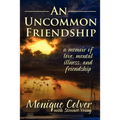 An Uncommon Friendship