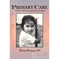 Primary Care: A Doctor's Life North and South of the Border