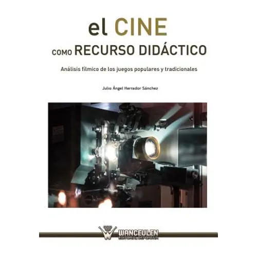 El cine como recurso didáctico: Análisis fílmico de los juegos populares y tradicionales