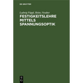 Festigkeitslehre Mittels Spannungsoptik