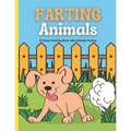 Farting Animals Coloring Book: Animal Farts Coloring Book for Kids and Adults: A Funny Coloring Book with Animals Farting