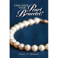 Can I Have Your Pearl Bracelet?