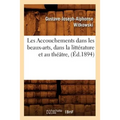 Les Accouchements Dans Les Beaux-Arts, Dans La Littérature Et Au Théâtre, (Éd.1894)