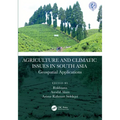 Agriculture and Climatic Issues in South Asia: Geospatial Applications