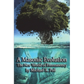 A Masonic Evolution: The New World of Freemasonry