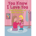 You Know I Love You: Just Because of Who You Are