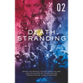 Death Stranding - Death Stranding: The Official Novelization - Volume 2